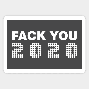 fack you 2020 Sticker